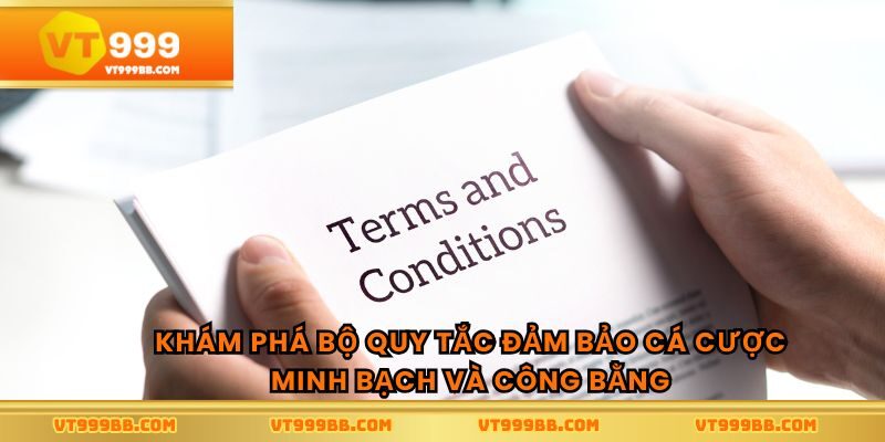 Khám phá bộ quy tắc đảm bảo cá cược minh bạch và công bằng